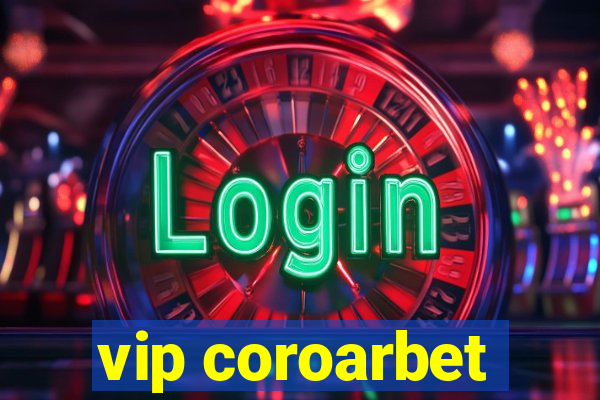 vip coroarbet